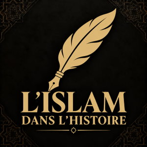 L'Islam dans l'Histoire