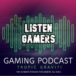 Listen Gamers