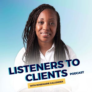 Listeners to Clients: Podcasting Tips and Podcast Growth Strategies for Women Solopreneurs