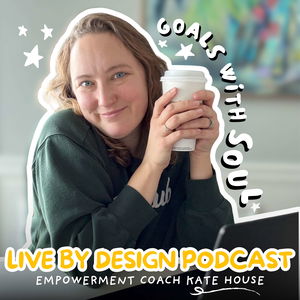 Live By Design Podcast | Ditch Overwhelm, Take Imperfect Action, & Pursue Your Goals With Confidence