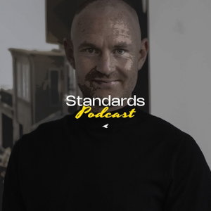 Live your standards PODCAST