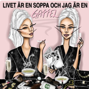 Livet är en soppa och jag är en gaffel 