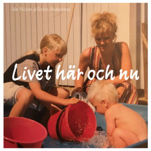 Livet här och nu