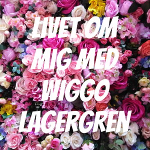 Livet om mig med wiggo Ljungberg 