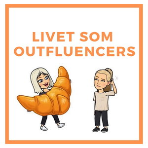 Livet som Outfluencers