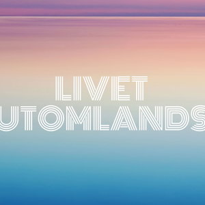 Livet utomlands