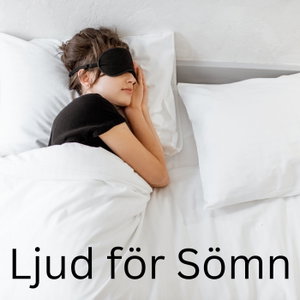 Ljud för Sömn (Sounds for Sleep)