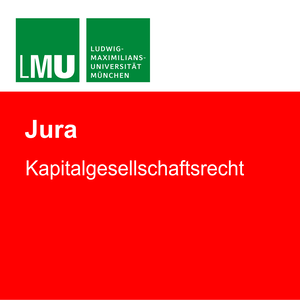 LMU Kapitalgesellschaftsrecht