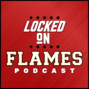 Locked On Flames - Daily Podcast On The Calgary Flames