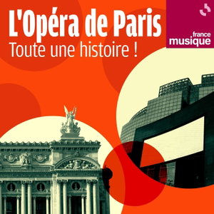 L'Opéra de Paris, toute une histoire !