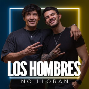 Los Hombres No LLoran