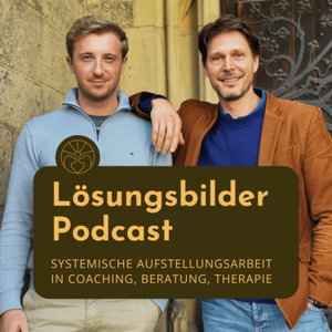 Lösungsbilder - Systemische Aufstellungsarbeit in Coaching, Beratung, Therapie