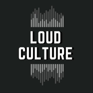 Loud Culture