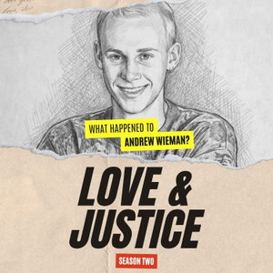 Love & Justice: A True Crime Investigation