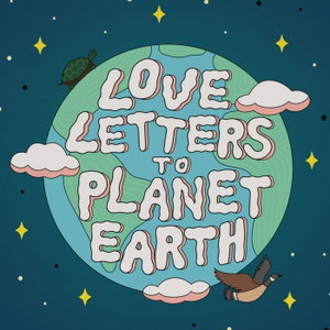 Love Letters to Planet Earth