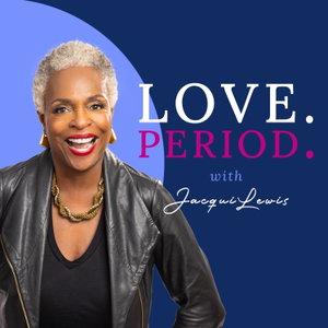 Love Period with Rev. Dr. Jacqui Lewis