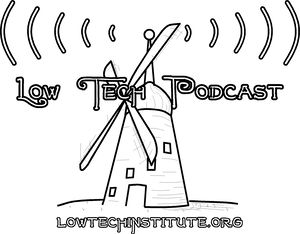 Low Tech Podcast – Low Technology Institute