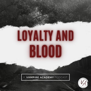 Loyalty and Blood