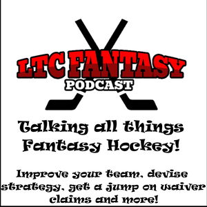 LTC Fantasy - Fantasy Hockey Podcast
