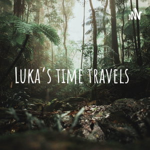 Luka’s time travels 