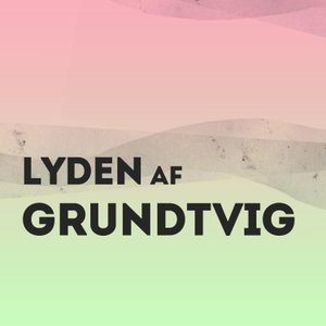 Lyden af Grundtvig