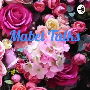 Mabel Talks 