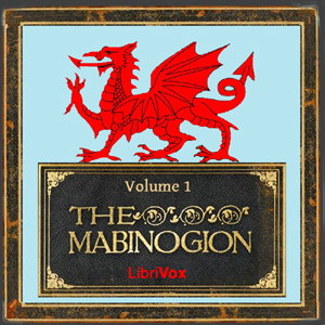 Mabinogion, Volume 1, The by Anonymous
