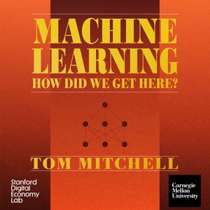 Machine Learning: How Did We Get Here?