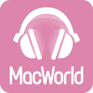 MacWorlds podcast