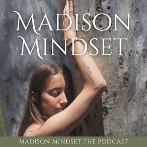 Madison Mindset the Podcast
