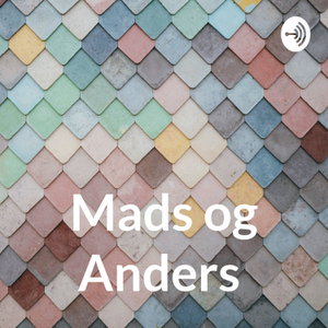 Mads og Anders 