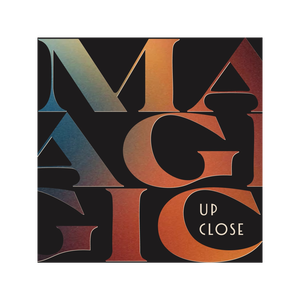 Magic Up Close