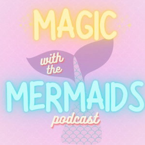 Magic With The Mermaids