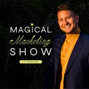 Magical Marketing Show with David Vox
