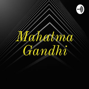 Mahatma Gandhi