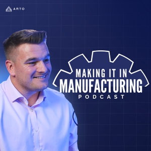 Making it in Manufacturing