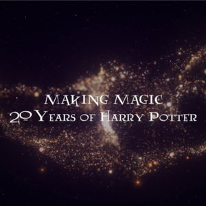 Making Magic: 20 Years of Harry Potter