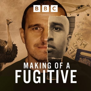 Making of a Fugitive