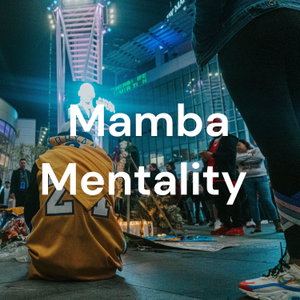 Mamba Mentality 