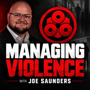 Managing Violence with Joe Saunders