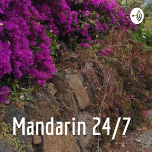Mandarin 24/7 