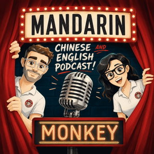 Mandarin Monkey Podcast