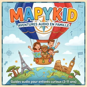MAPYKID Français - Guides audio de voyage pour enfants