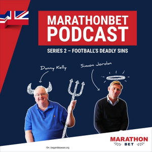 Marathonbet Podcast - Football's Deadly Sins