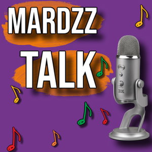 Mardzz Talk