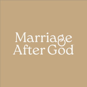 Marriage After God
