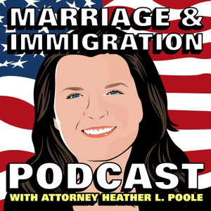 Marriage & Immigration Podcast