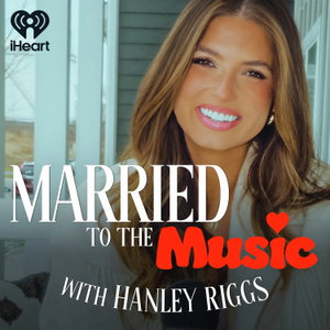 Married to the Music with Hanley Riggs