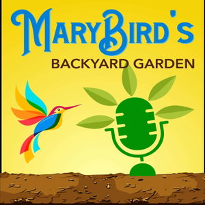 MaryBird's Backyard Garden