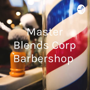 Master Blends Corp Barbershop 